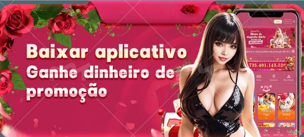 615bet app de jogo para jogadores brasileiros